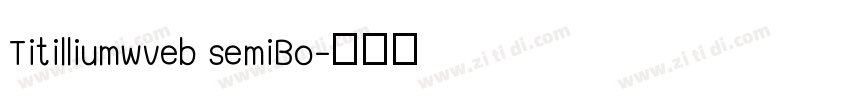 Titilliumwveb semiBo字体转换